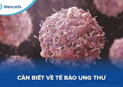 Cần biết về tế bào ung thư